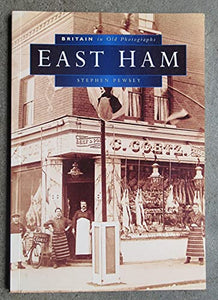 East Ham in Old Photographs 