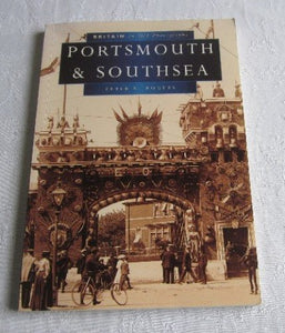 Portsmouth and Southsea in Old Photographs 