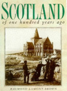 Scotland of One Hundred Years Ago 