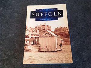 Suffolk in Old Photographs 