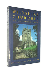 Wiltshire Churches: an Illustrated Guide 