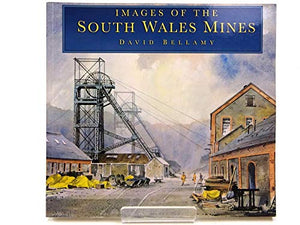 Images of the South Wales Mines 