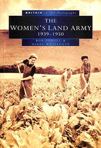 The Women's Land Army in Old Photographs 