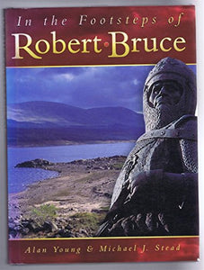 In the Footsteps of Robert Bruce 