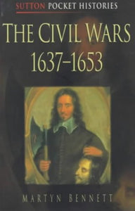 The Civil Wars, 1637-53 