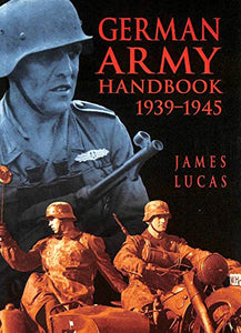 The German Army Handbook 1939-1945 