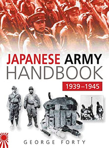 Japanese Army Handbook 1939-1945 