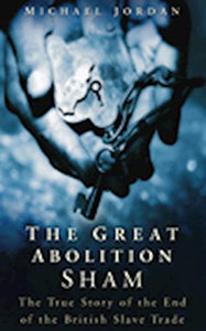 The Great Abolition Sham 