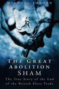 The Great Abolition Sham 