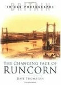 The Changing Face of Runcorn 