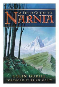 Field Guide to Narnia 