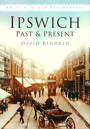 Ipswich Past and Present