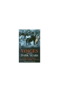 Voices from the Dark Years 