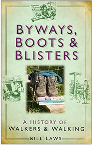 Byways, Boots and Blisters 