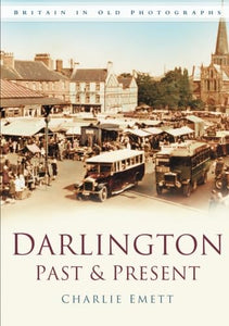 Darlington Past and Present 