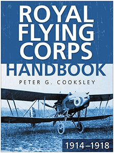 Royal Flying Corps Handbook 1914-18 