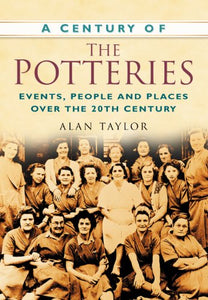 A Century of the Potteries 