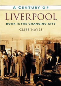 A Century of Liverpool Book II 