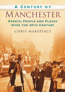 A Century of Manchester 