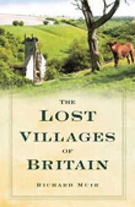 The Lost Villages of Britain 