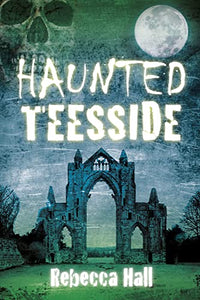 Haunted Teesside 