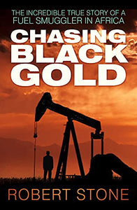 Chasing Black Gold 