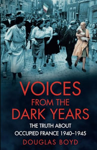 Voices from the Dark Years 