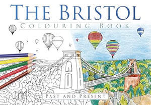 The Bristol Colouring Book: Past & Present 