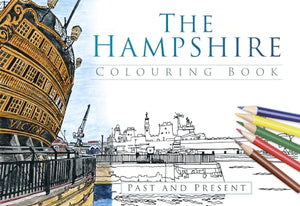 The Hampshire Colouring Book: Past and Present 