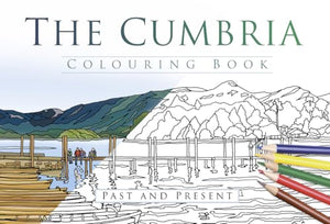 The Cumbria Colouring Book: Past and Present 