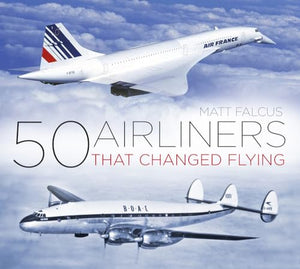 50 Airliners that Changed Flying 