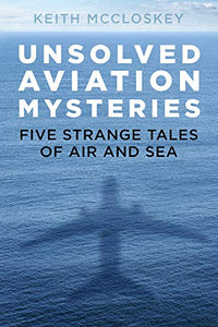 Unsolved Aviation Mysteries 