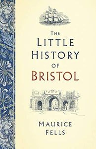 The Little History of Bristol 