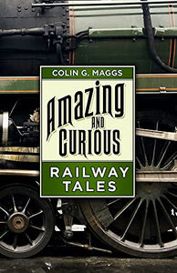 Amazing and Curious Railway Tales 