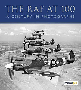 The RAF at 100 