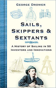 Sails, Skippers and Sextants 