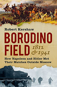 Borodino Field 1812 and 1941 