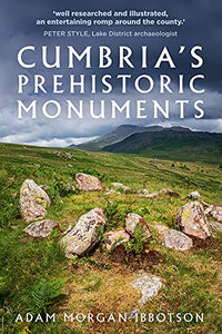 Cumbria's Prehistoric Monuments 