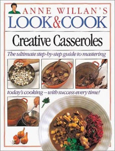 Look And Cook:15 Creative Casseroles 