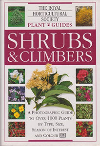 RHS Plant Guide:  Shrubs & Climbers 