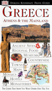 DK Eyewitness Travel Guide: Greece, Athens & the Mainland 