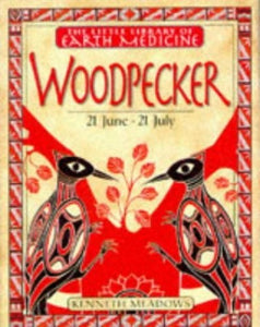 Little Earth Medicine:  4 Woodpecker 