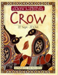 Little Earth Medicine:  7 Crow 