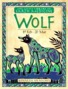 Little Earth Medicine:  12 Wolf 