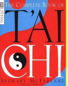 The Complete Book of T'ai Chi 