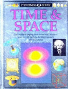 Eyewitness Science:  13 Time & Space 