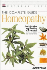 Natural Care:  Complete Guide to Homeopathy (revised) 