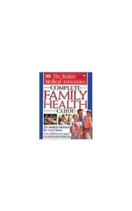 BMA Complete Family Health Guide 