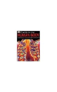 DK GUIDE TO THE HUMAN BODY 1st Edition - Cased 