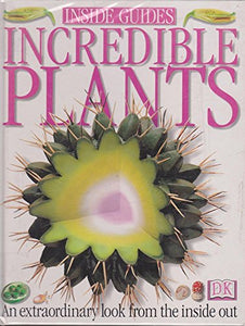 Inside Guide: Incredible Plants 